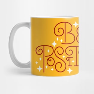 Be Positive Mug